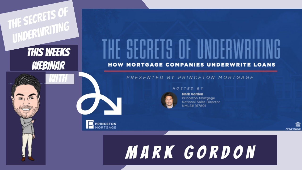 The Secrets of Underwriting How Mortgage Companies Underwrite Loans
