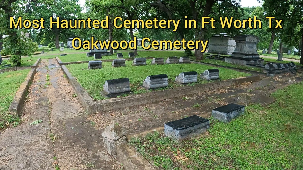 Most Haunted Cemetery in Fort Worth, Texas