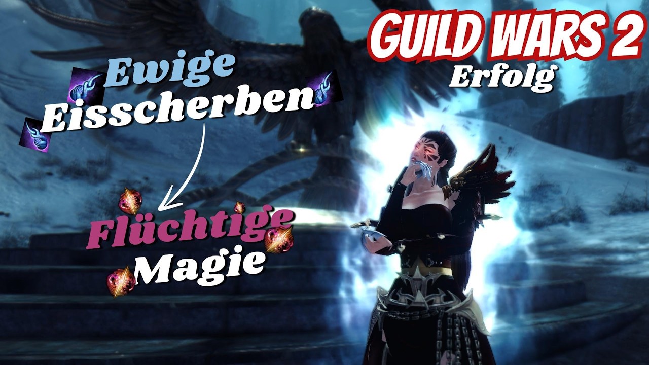 Guild Wars 2: Mein Weg, Ewige Eisscherben in Flüchtige Magie zu tauschen!