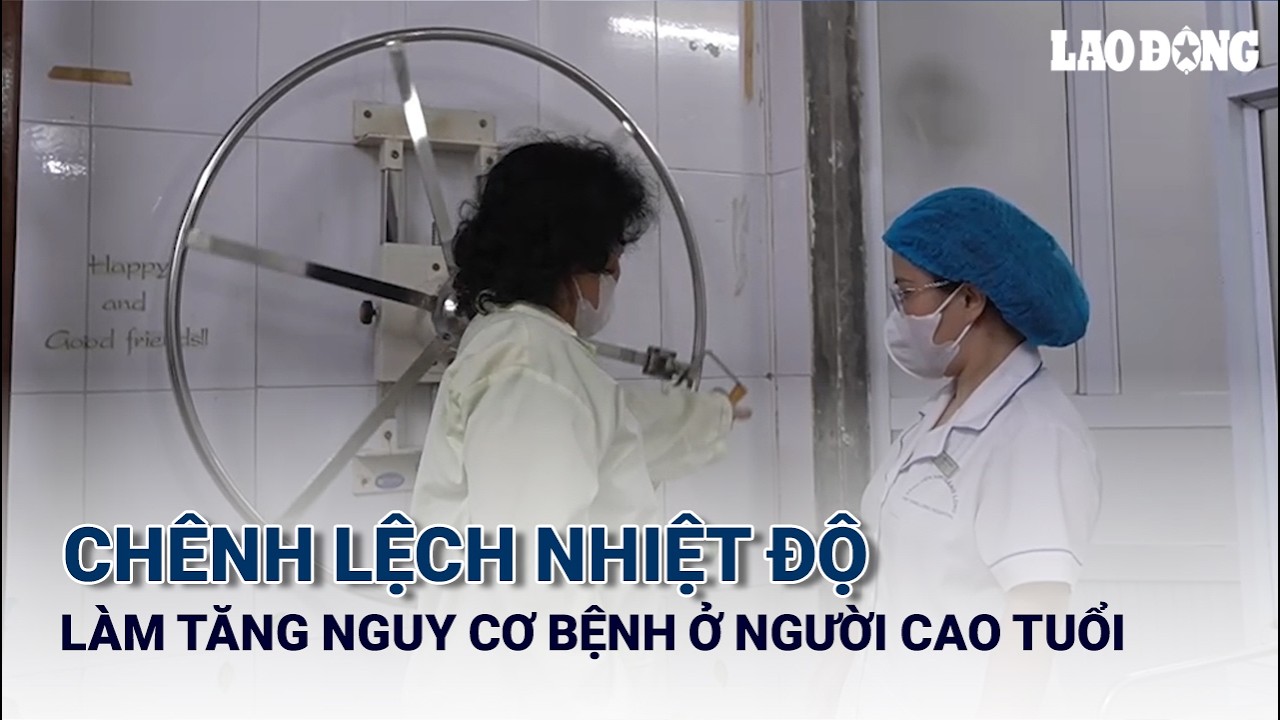 Chênh lệch nhiệt độ trong ngày làm tăng nguy cơ bệnh ở người cao tuổi | Báo Lao Động