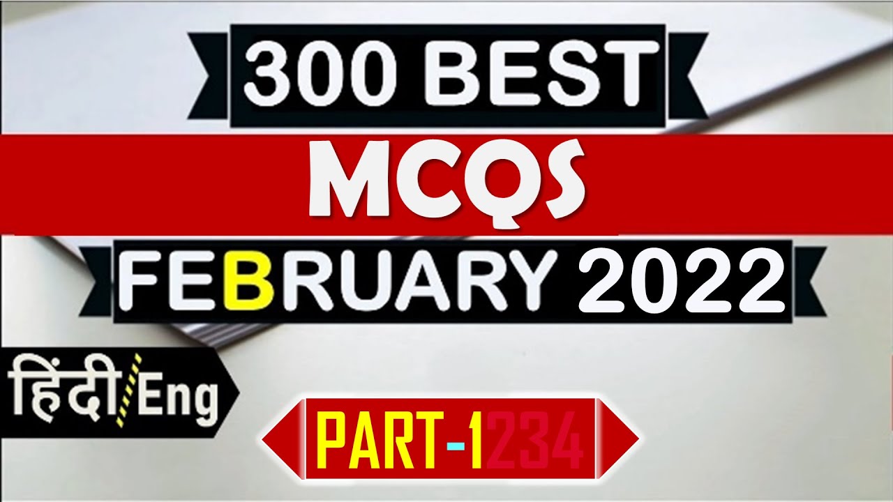 February 2022  Full Month Current Affairs Revision GK Today Monthly Current Affairs Bank, NTPC & All