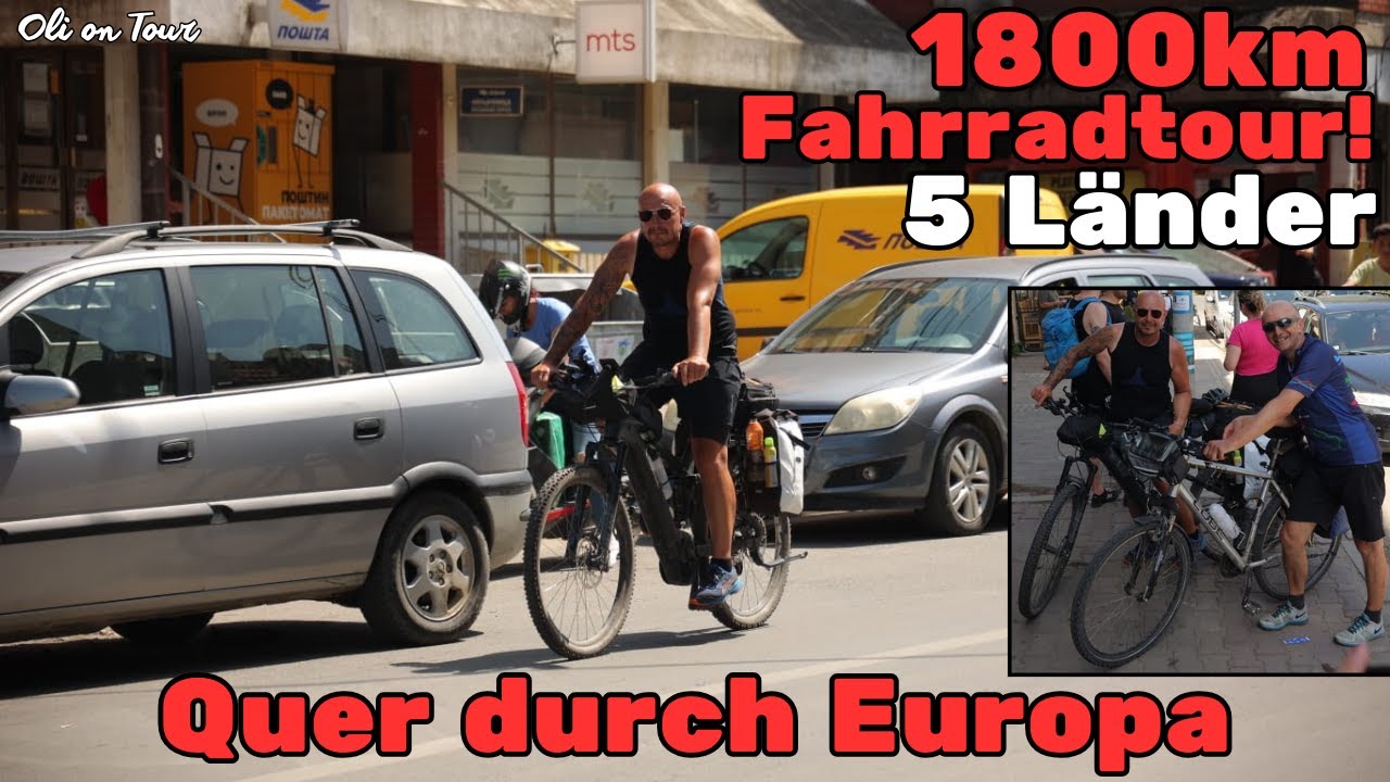 1800 KM BIKETOUR! 🚴🏼‍♂️ - Deutschland nach Serbien! 🗺️ | Ulm - Vlasotince | Oli on Tour