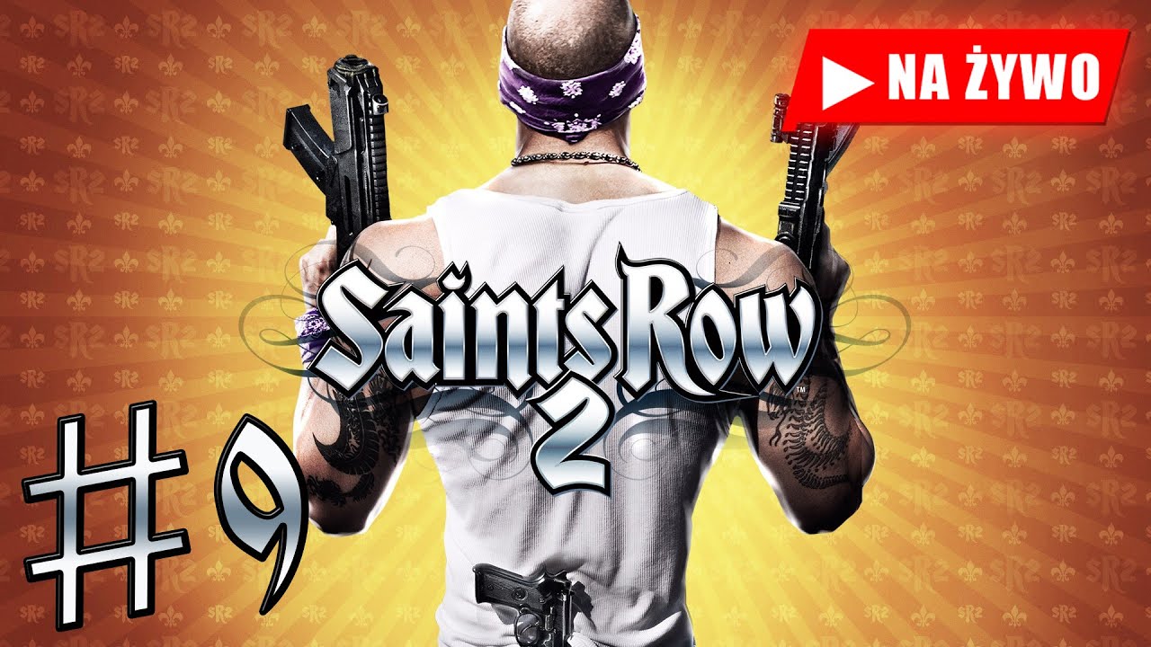 Saints Row 2 - PC | Zaczynam od nowa #9 Mój pierwszy raz🔴[ NA ŻYWO ] PL
