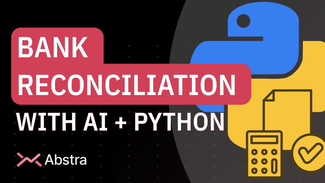 Bank Reconciliation with AI + Python | Abstra Use Case