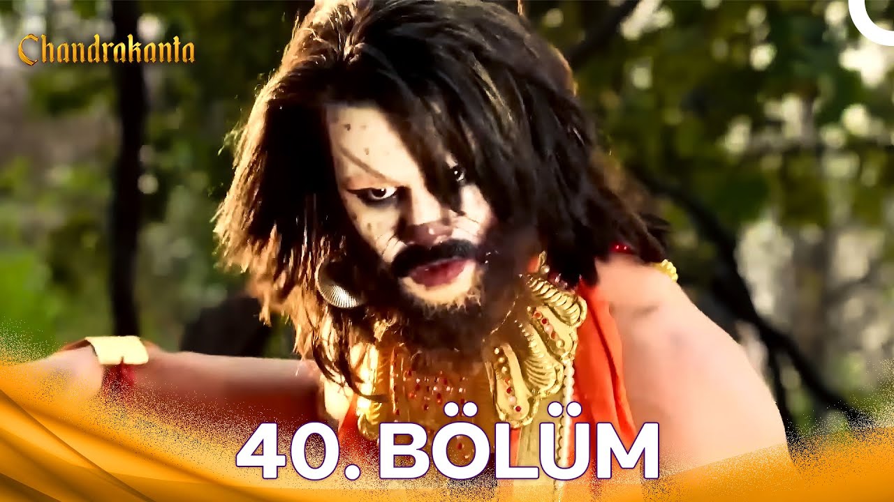 Chandrakanta 40. Bölüm (Türkçe Dublaj)