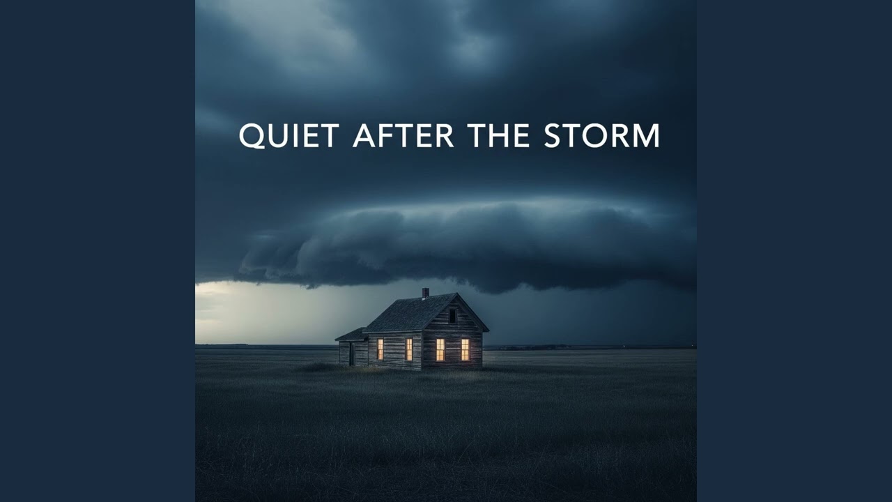 Quiet After the Storm - Original Song