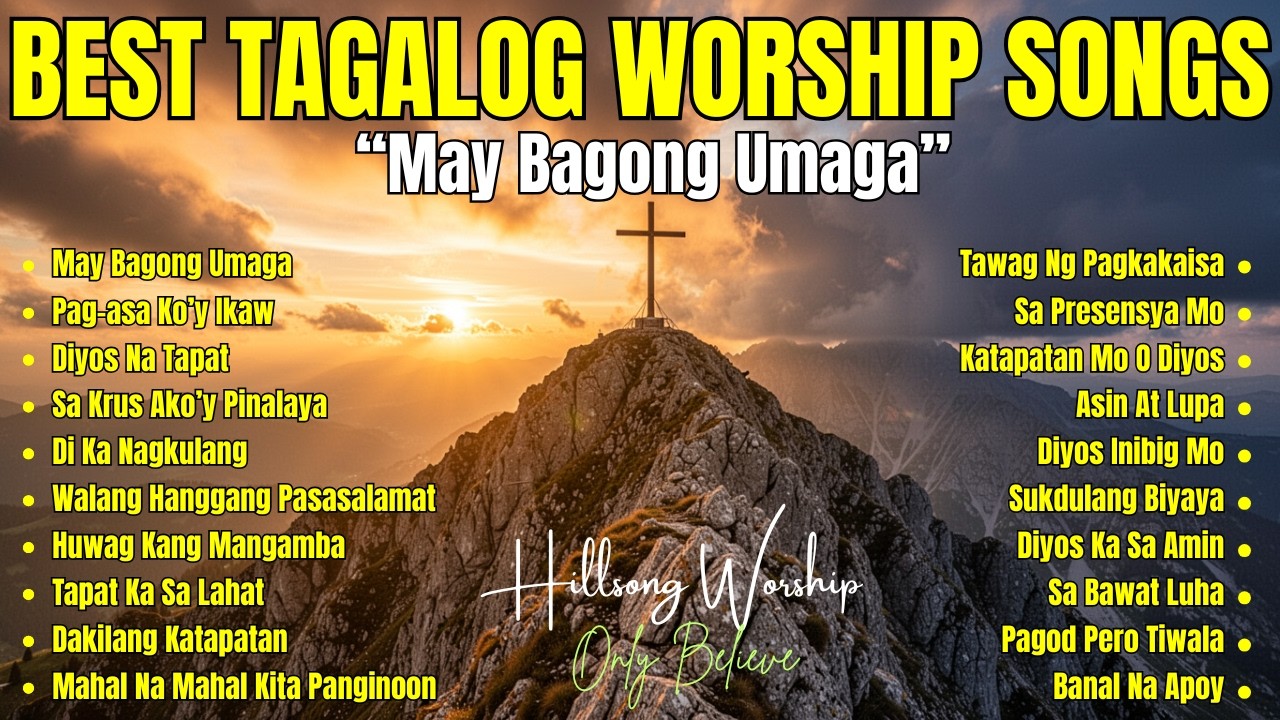 Best Tagalog Worship Songs| 