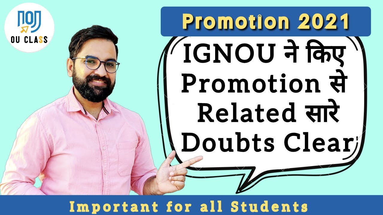 IGNOU Promotion 2021 Doubt and Query| Does IGNOU Promote all Students|  Pravesh Mann| OU Class