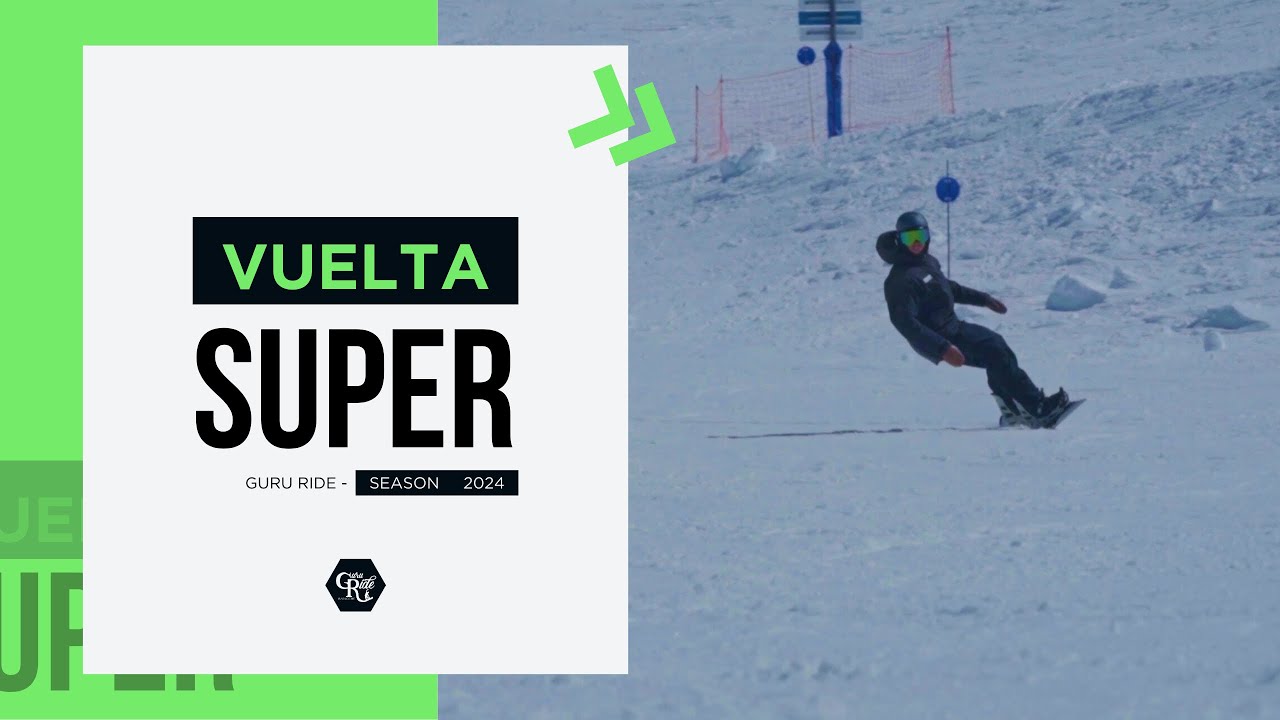 Snowboard -- Vuelta Super 🏂