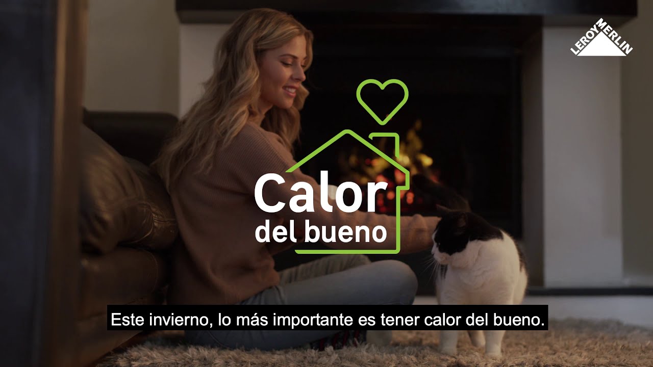 Calor del bueno | Spot | LEROY MERLIN