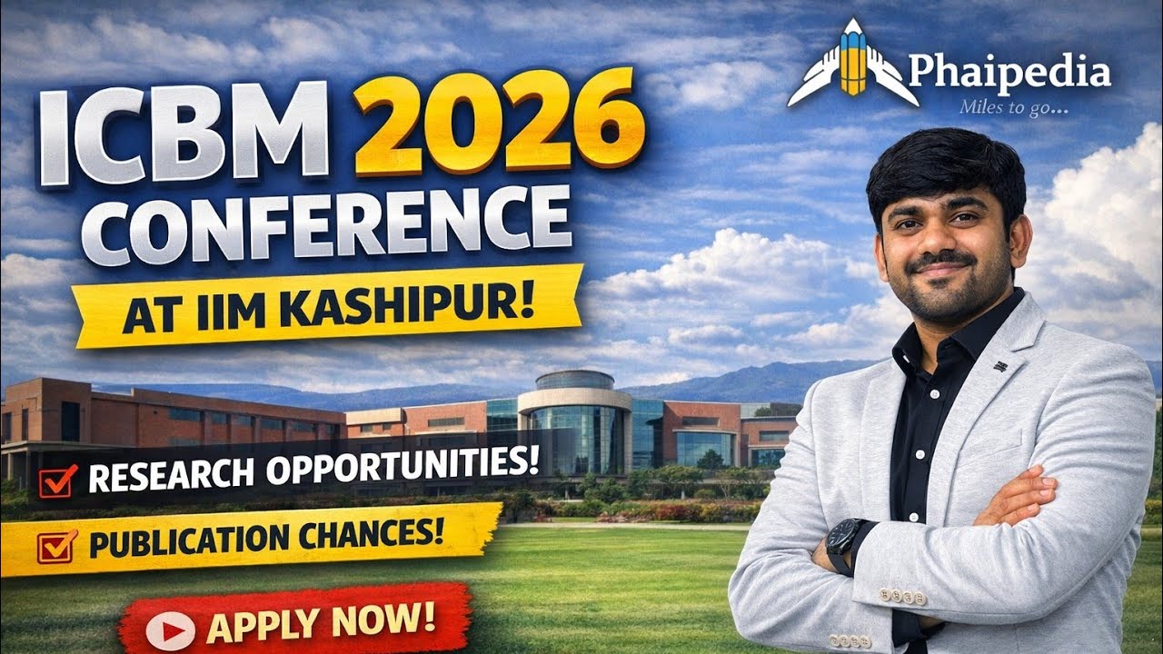 ICBM 2026 🔥 IIM Kashipur Conference | Call for Papers | Full Details | Phaipedia 
