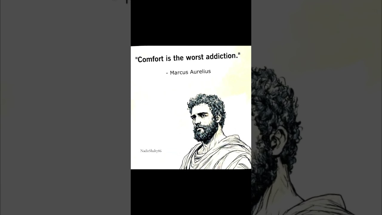 Comfort worst addiction...
