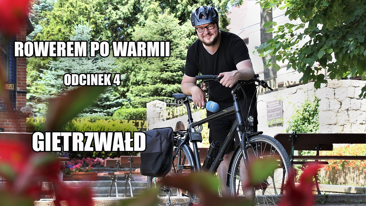 Rowerem po Warmii. Odc. 4 - Gietrzwałd.