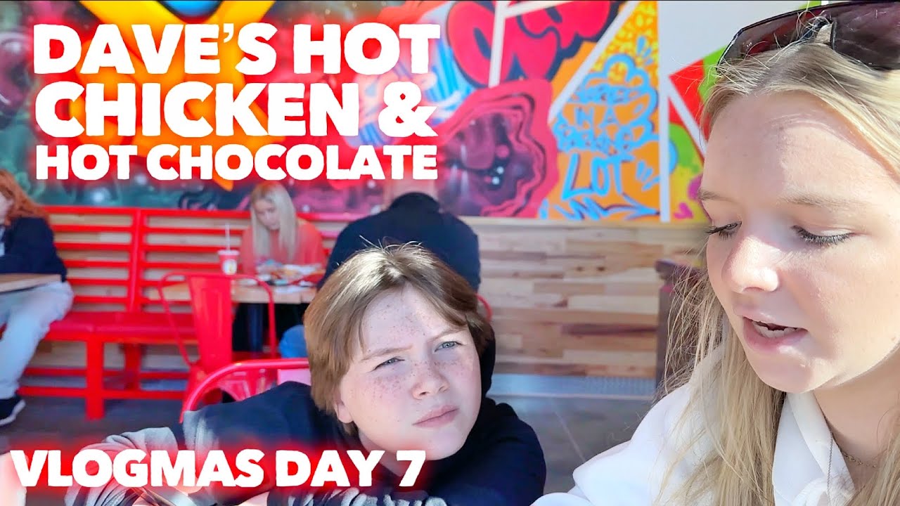 LET'S MAKE HOT CHOCOLATE | TRYING DAVE'S HOT CHICKEN | Vlogmas Day 7 | Family 5 Vlogs