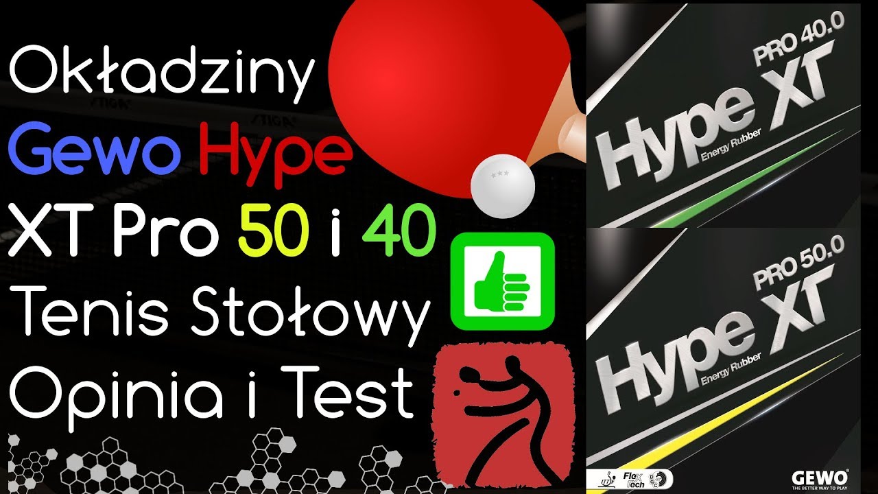Okładzina Gewo Hype Pro XT 50 i 40 do Tenisa Stołowego - Opinia