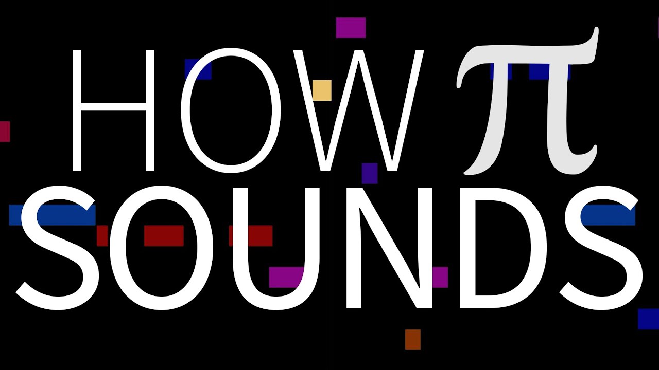 How pi SOUNDS as music!