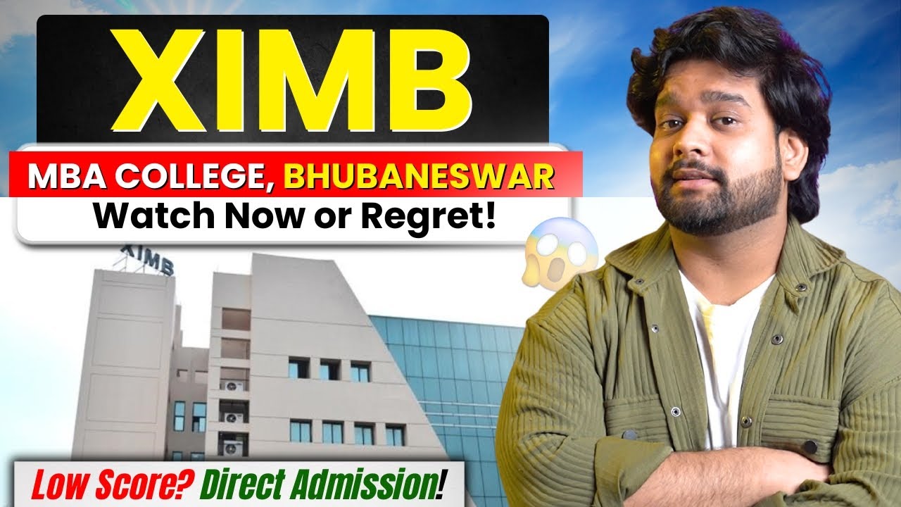 Xavier Institute of Management | XIMB Bhubaneswar MBA & PGDM | Reality Check | Watch Before Applying