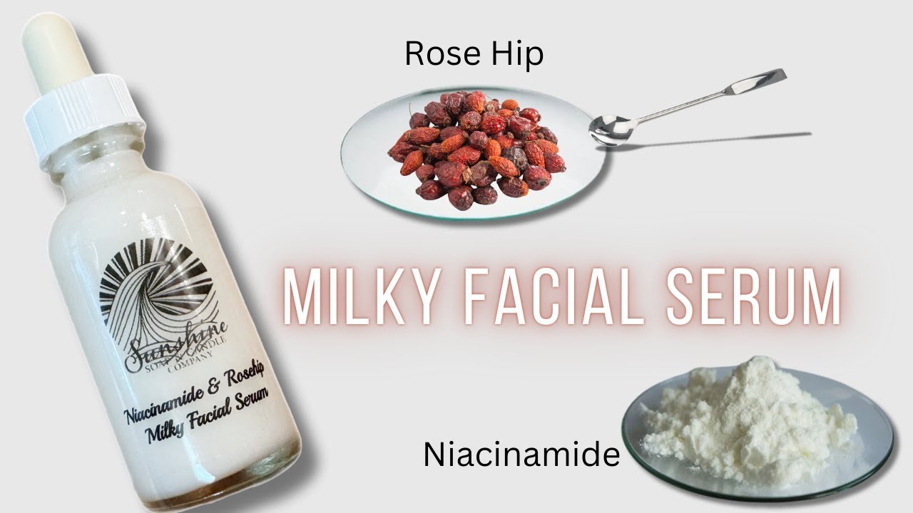 Make Your Own Facial Milk Serum (Niacinamide and Rosehip)