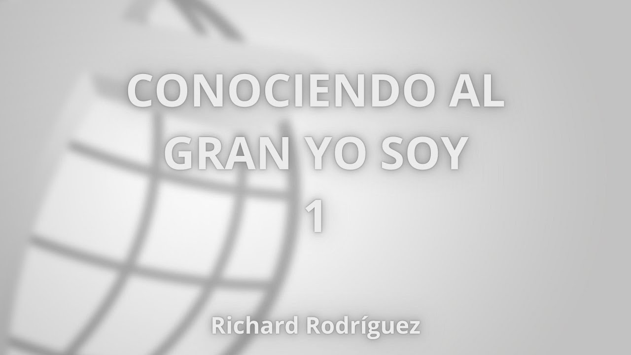 Richard Rodríguez, Conociendo al Gran Yo Soy 1 - 25/01/2026