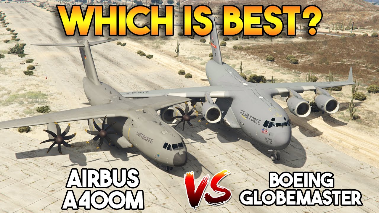 AIRBUS A400M VS BOEING GLOBEMASTER (WHICH IS BEST BIGGEST PLANE?) GTA 5