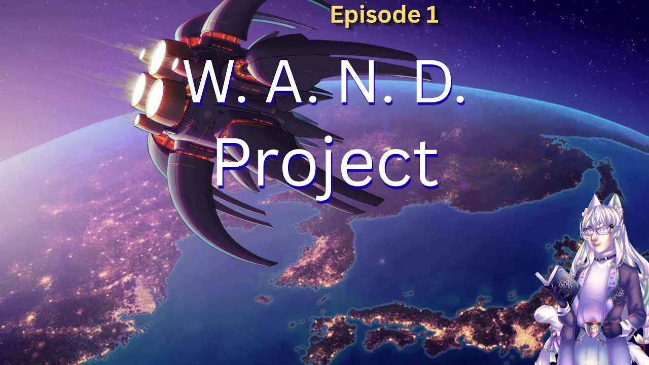 Wand Project - Ep 1