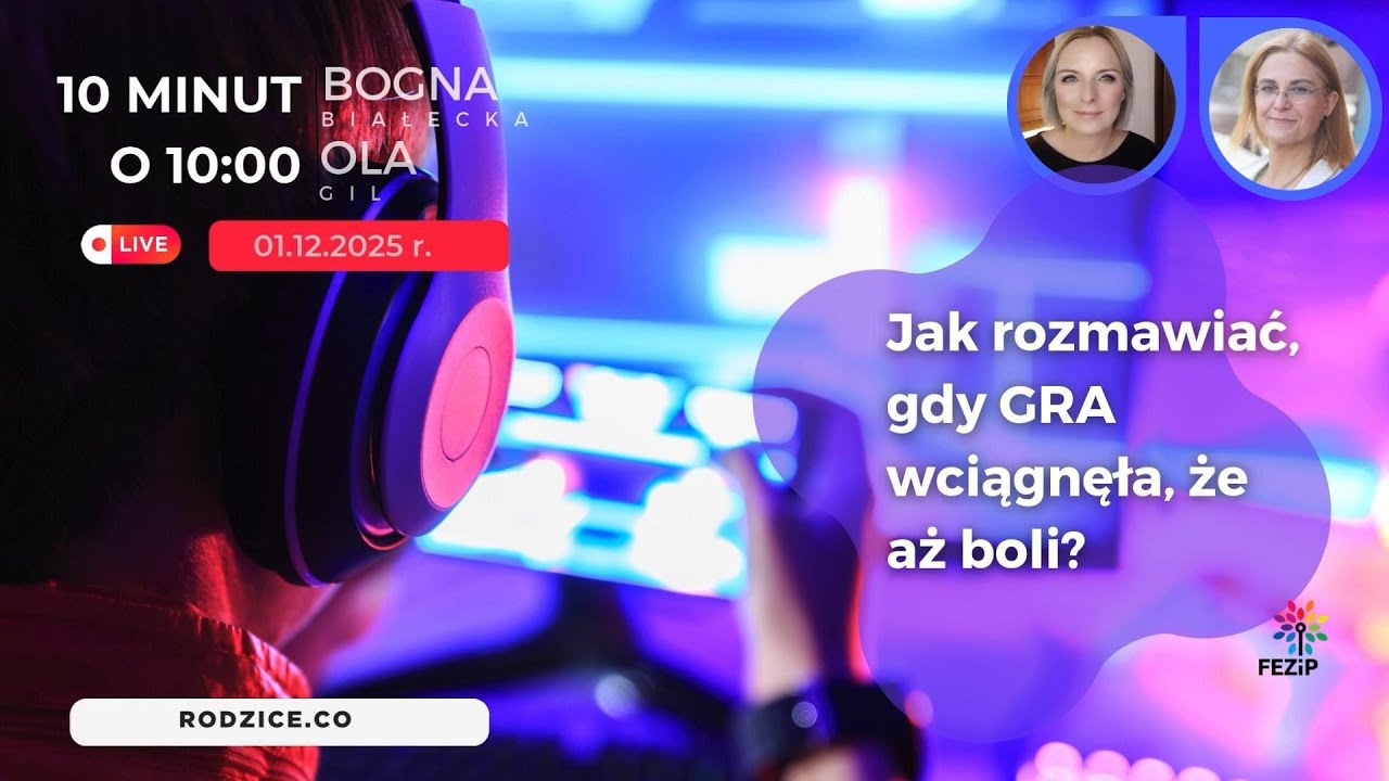 Jak rozmawiać, gdy gra wciągnęła, że aż boli
