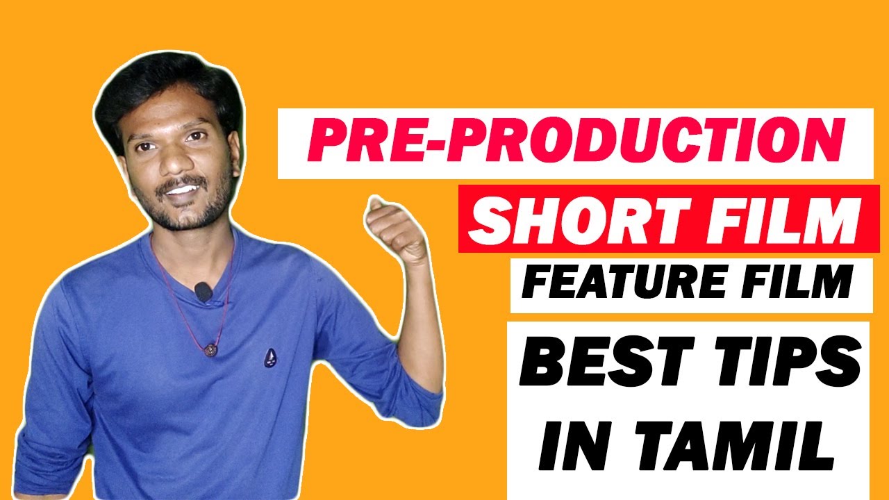 Short Film or Feature Film Making Best 5 Tips in Tamil | FilmMaking | Film Unity
