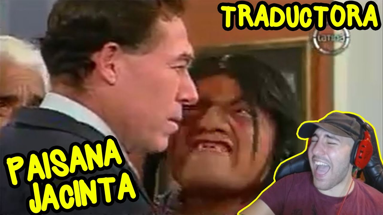 LA PAISANA JACINTA TRADUCTORA 🤣🤣 (REACCIÓN)