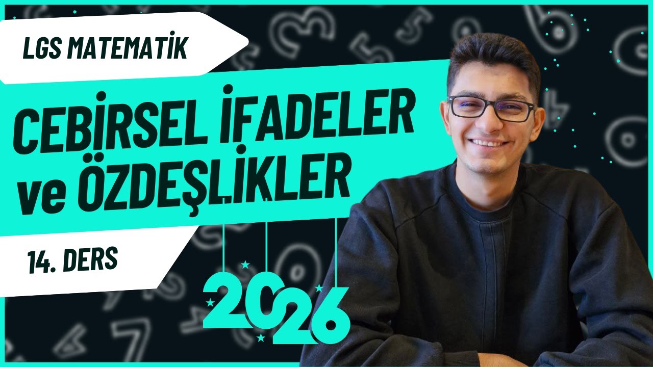 8.Sınıf Cebirsel İfadeler ve Özdeşlikler / LGS 2026 / Video-14
