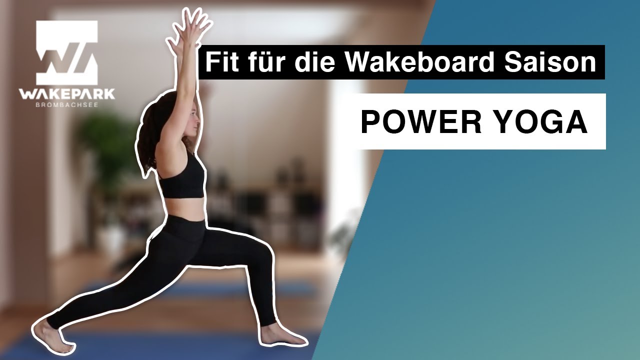 Fit für die Wakeboard Saison - Jessi´s POWER YOGA