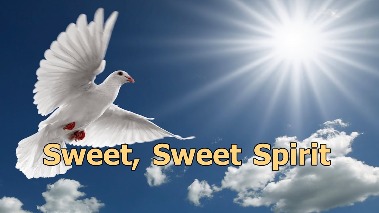 Sweet, Sweet Spirit