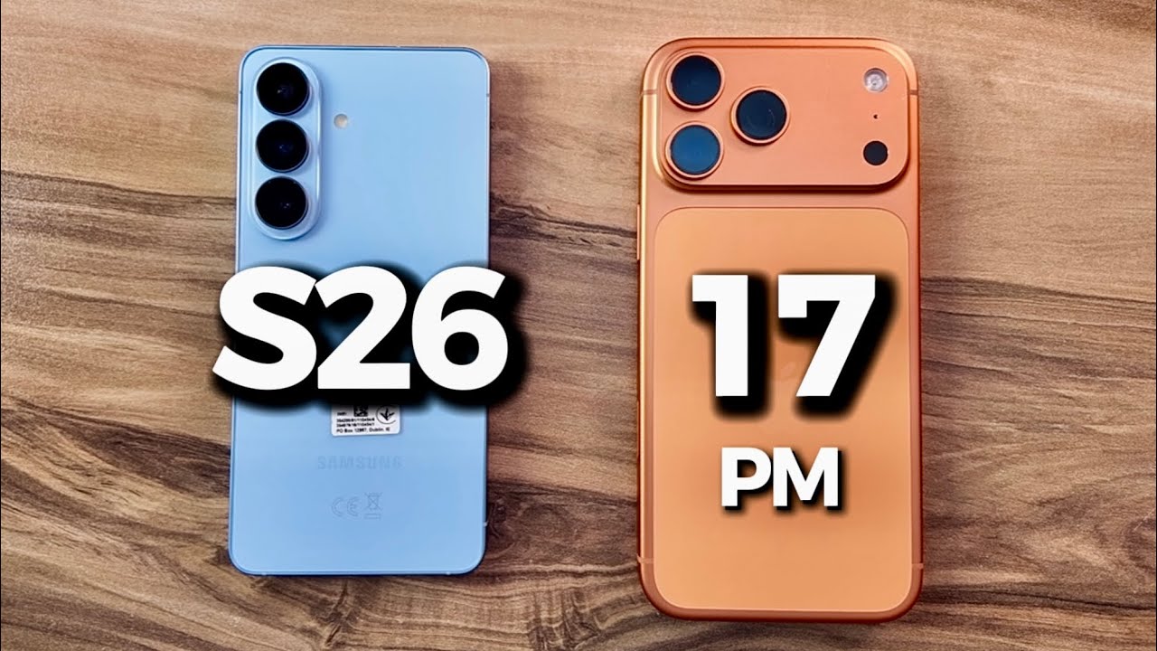 Samsung Galaxy S26 vs iPhone 17 Pro Max