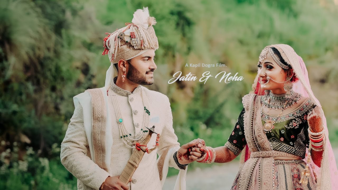 BEST WEDDING HIGHLIGHTS  |  NEHA & JATIN  | KAPIL DOGRA PHOTOGRAPHY