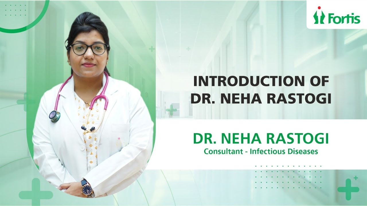 Welcome Dr. Neha Rastogi, Consultant &ndash; Infectious Diseases, to Fortis Hospital, Manesar