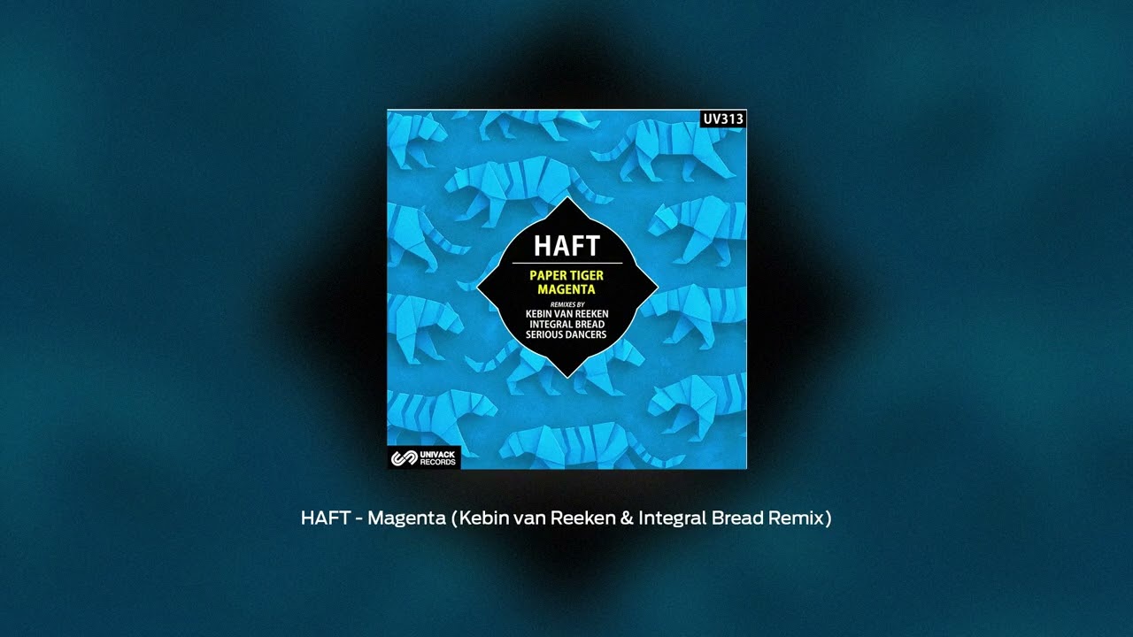 HAFT - Magenta (Kebin van Reeken & Integral Bread Remix) [Univack]