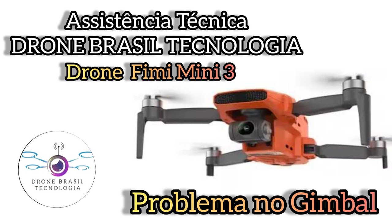 Drone Fimi Mini 3 com problema no Gimbal 