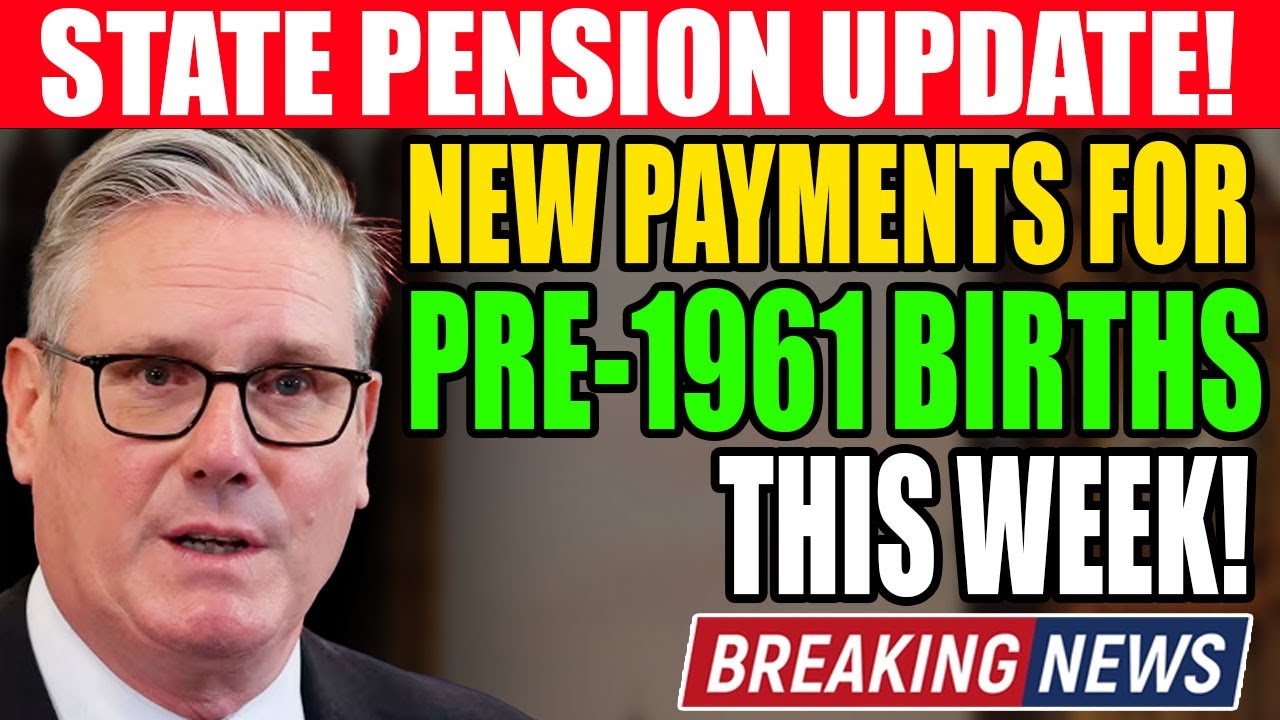 📢 State Pension Update ✅ New Payments for Pre-1961 Births This Week! 💷