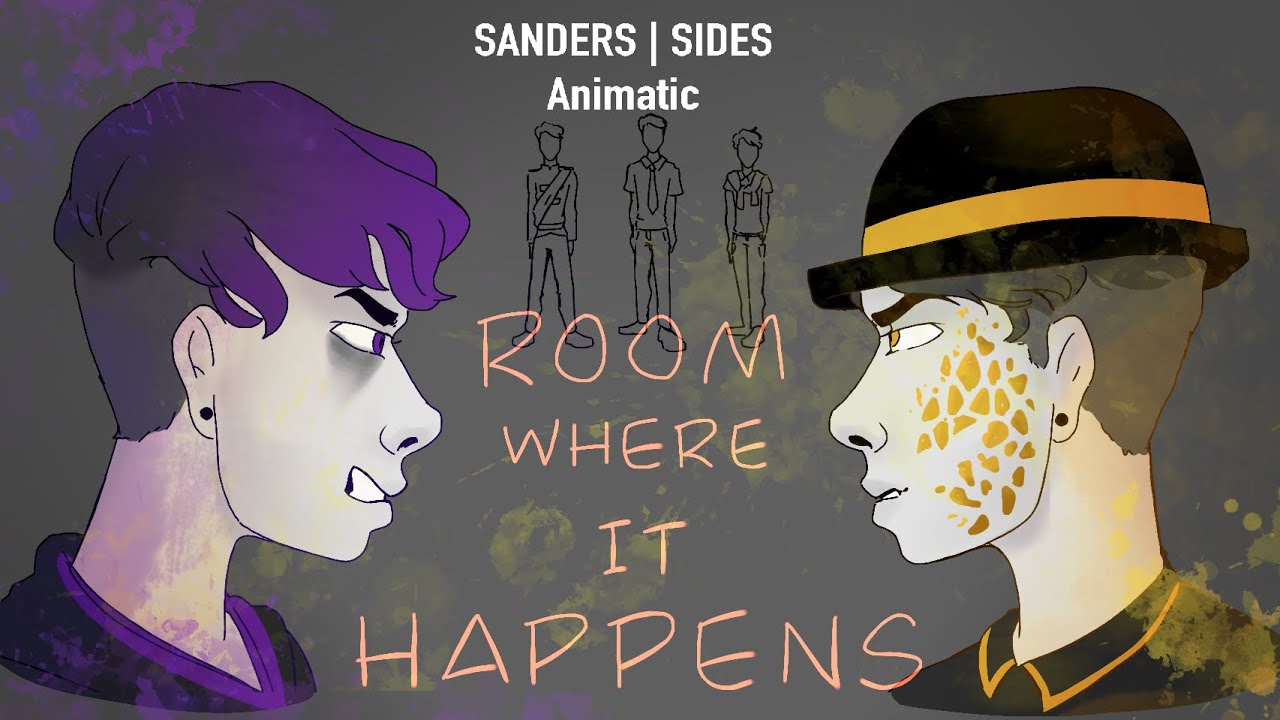 Room Where It Happens | Sanders Sides animatic