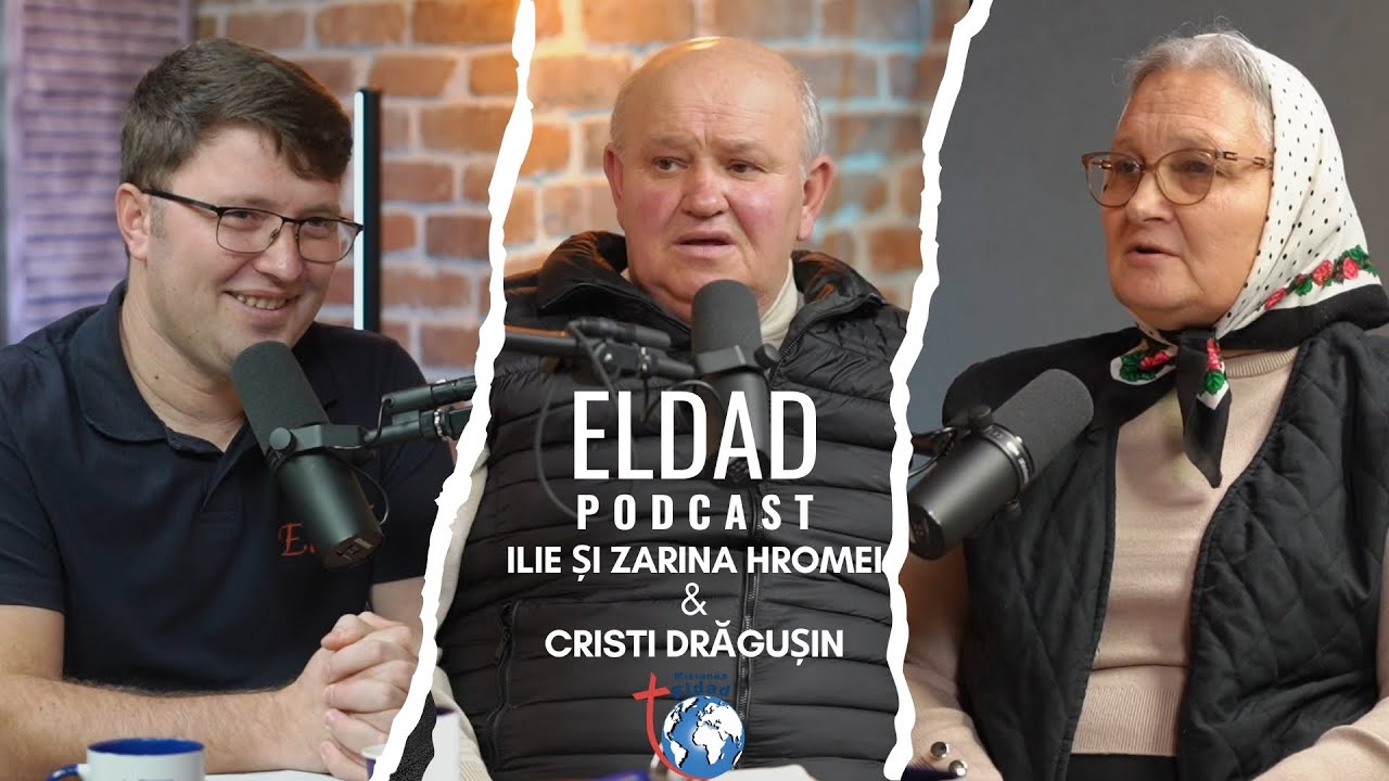 Experiențe misionare din 31 de ani de slujire Oltenia | Ilie și Zarina Hromei | #69 | Eldad Podcast