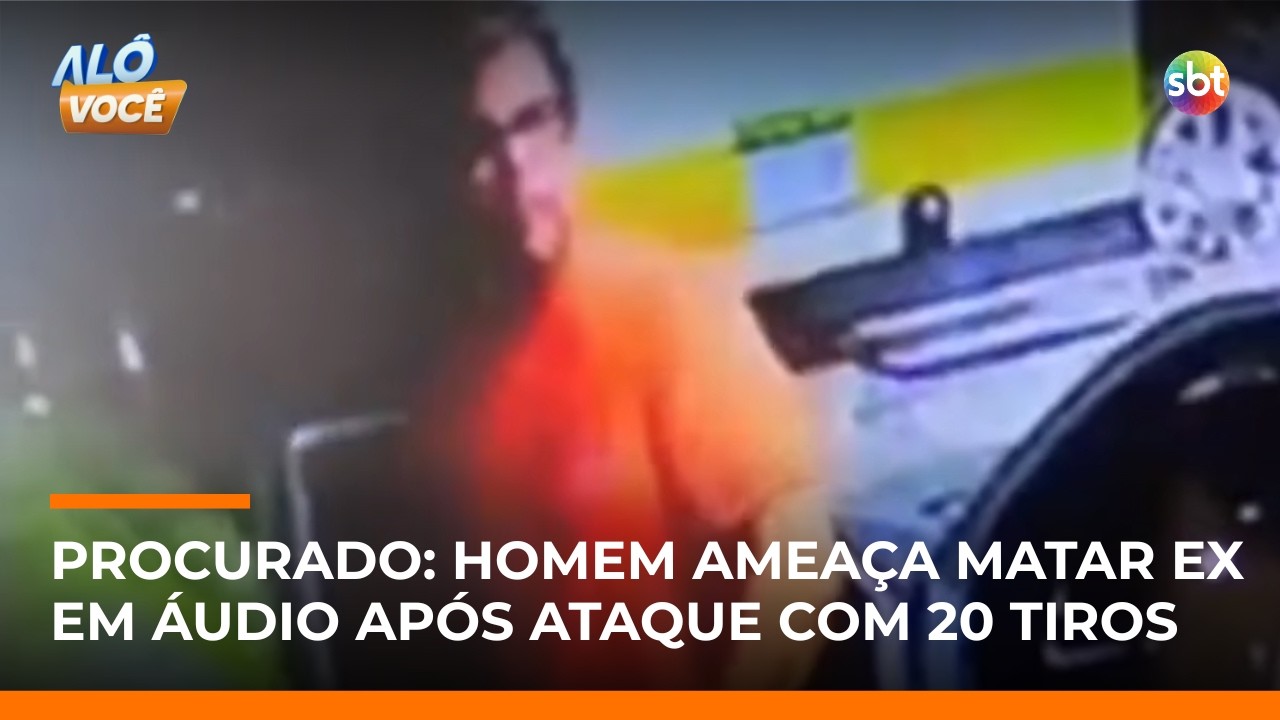 Em áudio, foragido ameaça matar a ex mesmo se for preso após ataque com 20 tiros | #AloVoce
