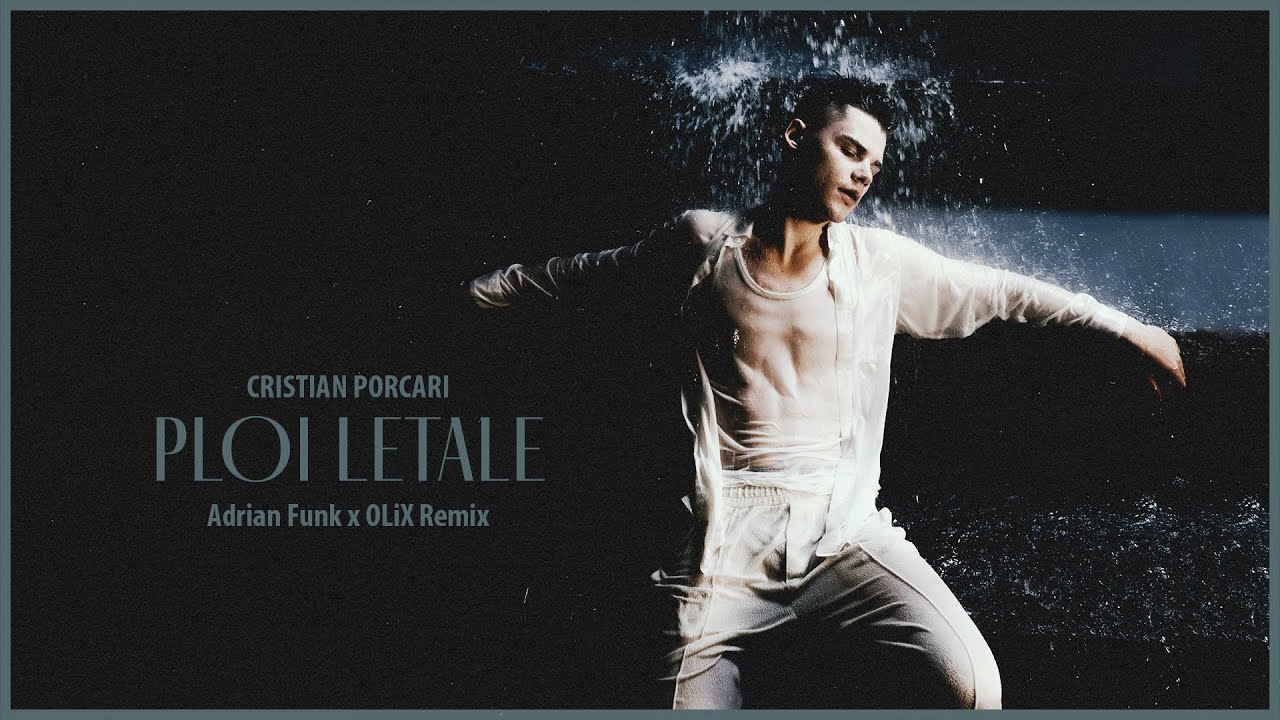 Cristian Porcari - Ploi letale | Adrian Funk x OLiX Remix