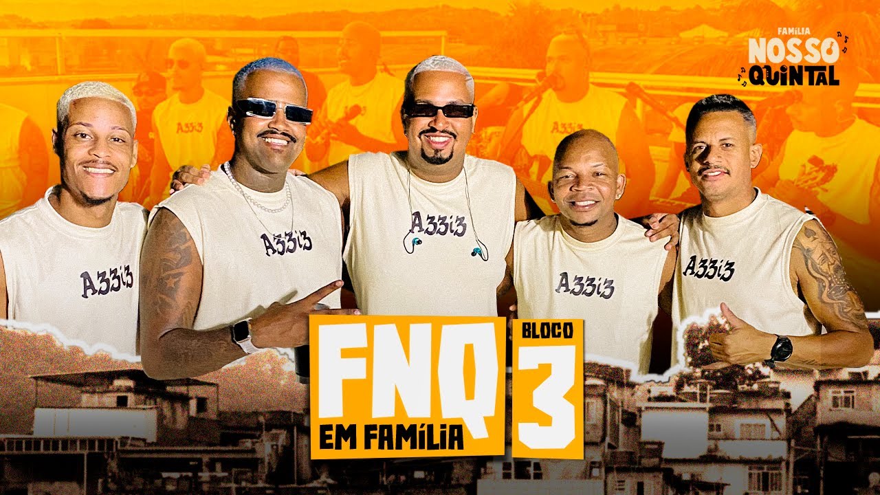 FNQ em Fam&iacute;lia - Bloco 03