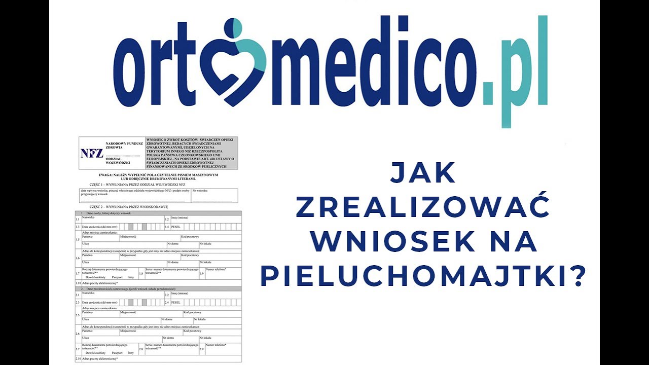 Jak zrealizować wniosek na pieluchomajtki? (ortomedico.pl)