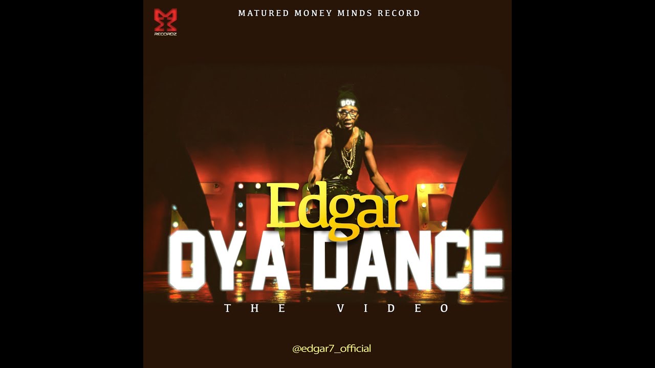 Edgar - Oya Dance (Official Video)