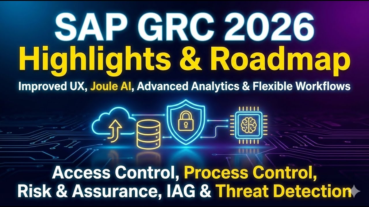 Основные моменты и план развития SAP GRC на 2026 год | Улучшенный пользовательский интерфейс, Jou...
