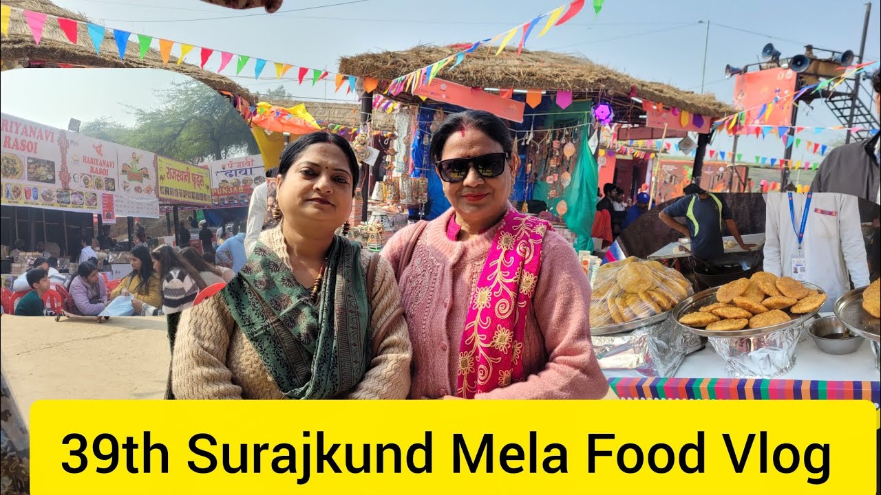 39th surajkund Mela Food Vlog | Vlog 256 | We Rawat Family