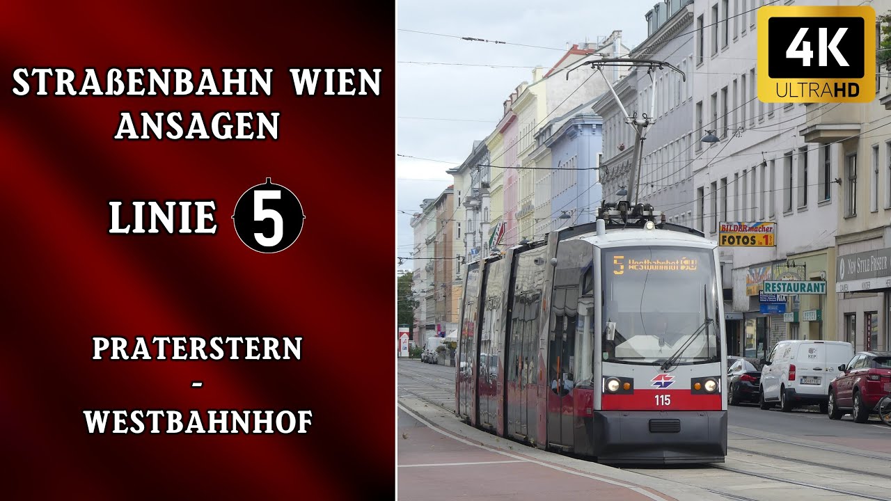 Linie 5 Wien Ansagen – Westbahnhof – Praterstern | Wiener Grantler