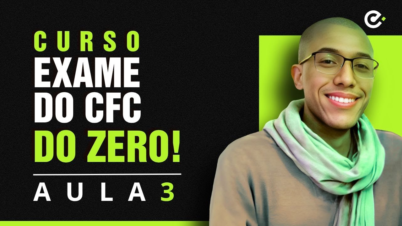 Curso Grátis Exame do CFC 2025 do Zero - Aula 3 🔴