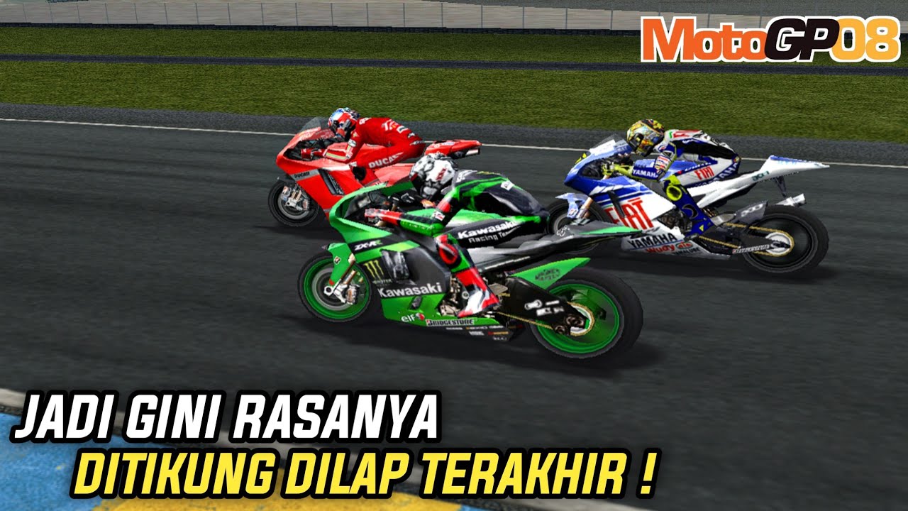 Gila Di Lap Terakhir Di KASIH PAHAM Fantastik Four - MotoGP 08 Career 55
