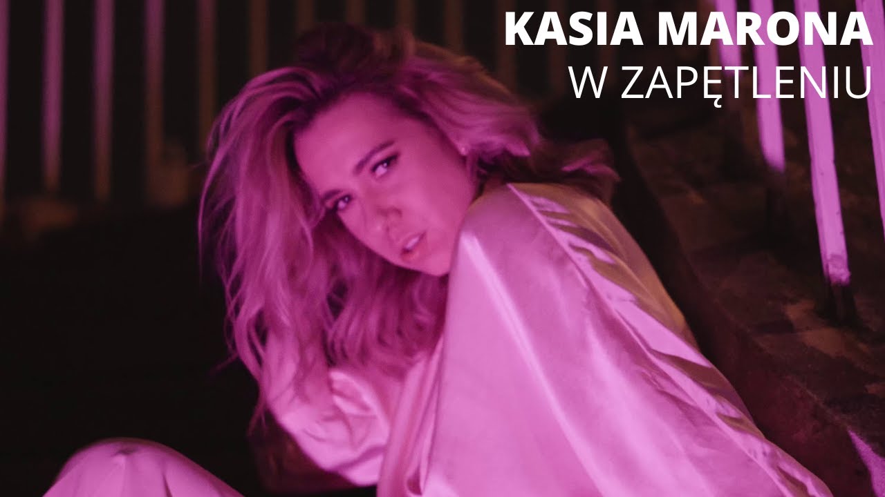 Kasia Marona - W zapętleniu (Oficjalny teledysk)